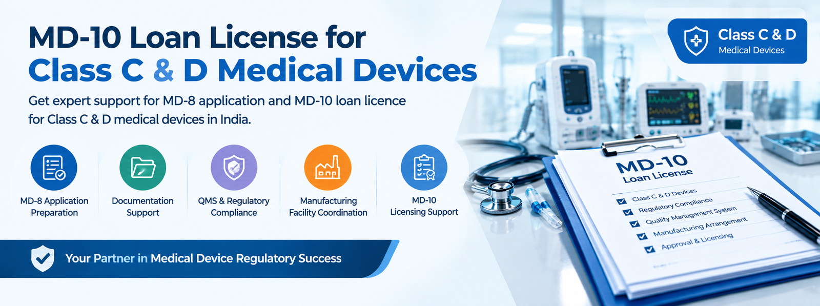 MD-10 Loan License for Class C & D Medical Devices